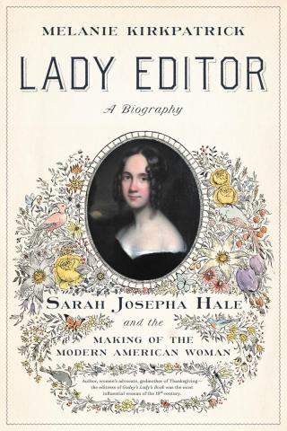 book cover featuring photograph of Sarah Josepha Hale surrounded by flowers
