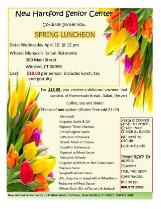 New Hartford Senior Center Spring Luncheon Wednesday April 10  12 pm @ Monaco Ristorante in Winsted CT 